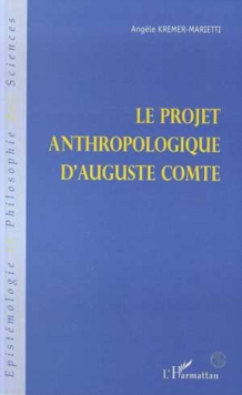 Image for Projet anthropologique d'auguste comte.