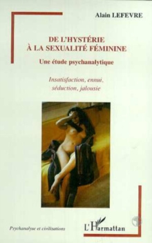 Image for De l'hysterie a la sexualite feminine.