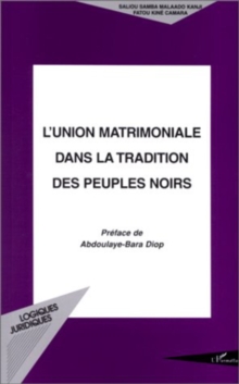 Image for L'UNION MATRIMONIALE DANS LA TRADITION DES PEUPLES NOIRS