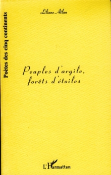 Image for Peuples d'argile forets d'etoiles.