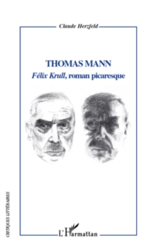 Image for Thomas mann - felix krull, roman picar.