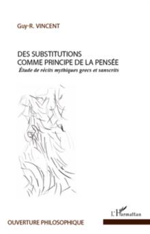 Image for Des substitutions comme principe de la p.
