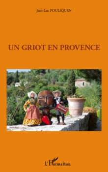 Image for Un griot en provence.