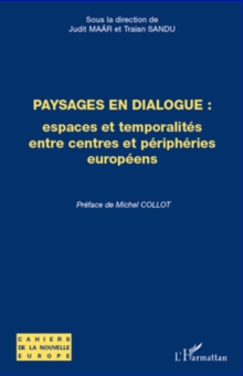 Image for Paysages en dialogues - espaces et temporalites entre centre.