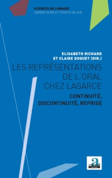 Image for Les representations de l'oral chez lagarce - continuite, dis.