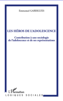 Image for Les heros de l'adolescence.