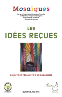 Image for Les idees recues : rigidite et fecondite d'un paradigme.