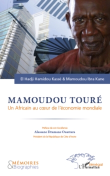 Image for Mamoudou Toure : Un africain au coeur de l'economie mondiale.