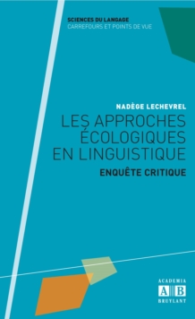 Image for Les approches ecologiques en linguistique.