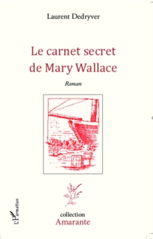 Image for Carnet secret de Mary Wallace Le.