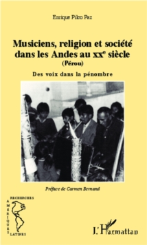 Image for Musiciens,religion Et societeDANS LES ANDES AU XXE SIECLE (