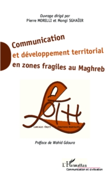 Image for Communication et developpement territorial en zones fragiles.