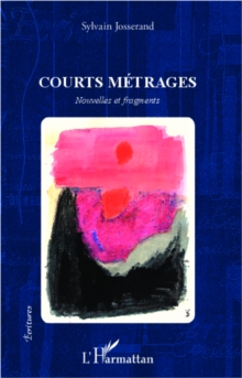 Image for COURTS METRAGES - Nouvelles etfragments.