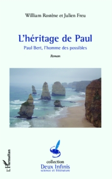 Image for HERITAGE DE PAUL - Paul Bert,'homme des possibles - Roman.