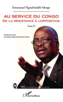Image for Au service du Congo.: (De la resistance a l'opposition)