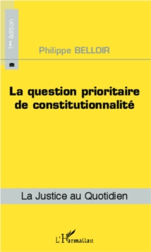 Image for LA QUESTION PRIORITAIRE DE CONTITUTIONNALITE.
