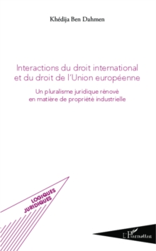 Image for Interactions du droit international et du droit de l'union e.