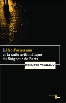 Image for L'Afro-Parisienne et la suite arithmetique du Saigneur de Paris.