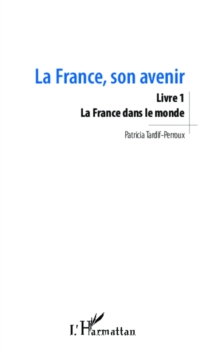 Image for La France, son avenir.:  (La France dans le monde)