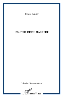 Image for Exactitude du malheur.