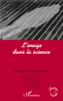 Image for Image dans la science L'.