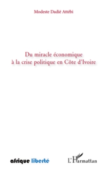 Image for Du miracle economique A la crise politique en cOte d'ivoire.