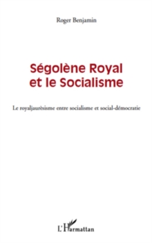 Image for SEGOLENE ROYAL ET LE SOCIALISM.