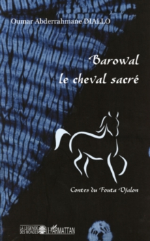 Image for Barowal le cheval sacre - contes du fout.