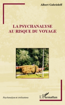 Image for Psychanalyse au risque du voyage La.