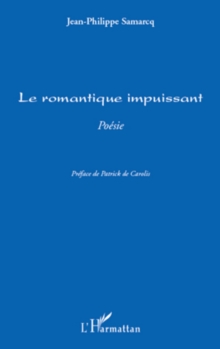 Image for Le romantique impuissant - poesie.