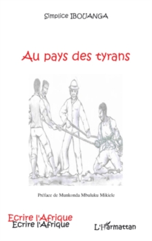 Image for Au pays des tyrans.