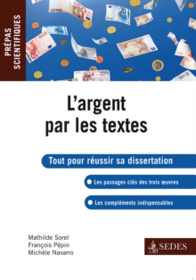 Image for L'argent Par Les Textes: Prepas Scientifiques
