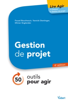 Image for Lire agir Gestion de projet 4e ed.