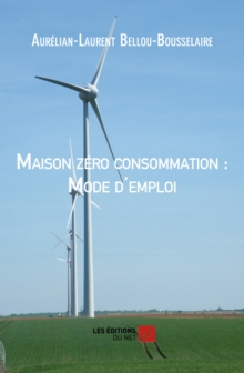 Image for Maison Zero Consommation: Mode D'emploi