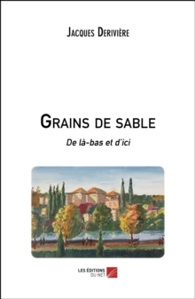Image for Grains De Sable: De La-Bas Et D'ici