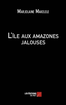 Image for L'ile Aux Amazones Jalouses