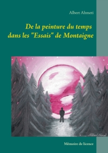 Image for De la peinture du temps dans les "Essais" de Montaigne