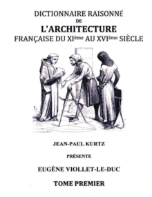 Image for Dictionnaire raisonne de l'architecture francaise du XIe au XVIe siecle TI