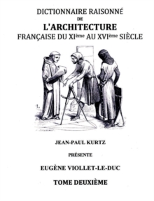 Image for Dictionnaire Raisonne de l'Architecture Francaise du XIe au XVIe siecle Tome II