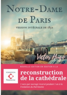 Image for Notre-Dame de Paris : Nouvelle edition en soutien a la reconstruction de la cathedrale: 1 euro par ouvrage reverse pendant 1 an a la Fondation du Patrimoine