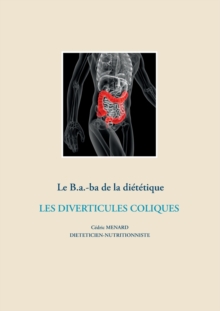 Image for Le B.a.-ba de la dietetique des diverticules coliques