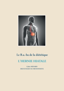 Image for Le B.a.-ba dietetique de l'hernie hiatale