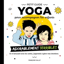 Image for Le petit guide yoga et ses cartes pour accompagner les enfants adorablement "terribles"