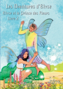 Image for Elyse et le Prince des Fleurs