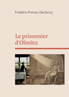 Image for Le prisonnier d'Olmutz