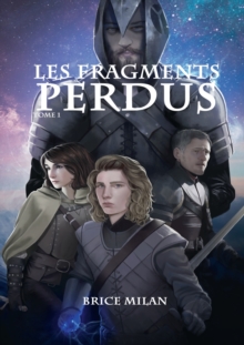 Image for Les Fragments Perdus : 1 - Chroniques des Terres d'Eschizath