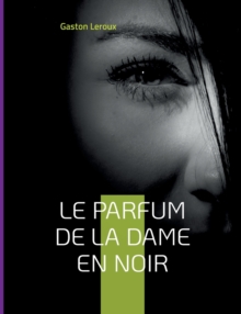 Image for Le Parfum de la dame en noir