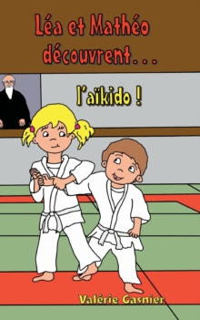 Image for Lea et Matheo decouvrent l'aikido