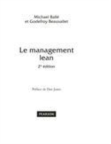 Image for Le management lean [electronic resource] / Michael Ballé, Godefroy Beauvallet.