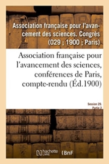 Image for Association Francaise Pour l'Avancement Des Sciences, Conferences de Paris, Compte-Rendu